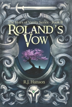 Roland's Vow - Book #2 of the Heirs of Vanity