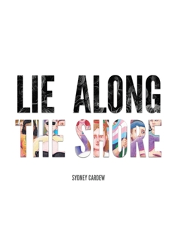 Paperback Lie Along the Shore Book