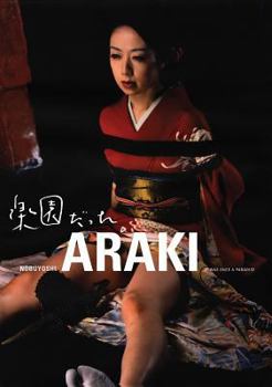 Hardcover Nobuyoshi Araki: It Was Once a Paradise Book