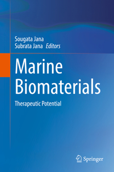 Hardcover Marine Biomaterials: Therapeutic Potential Book