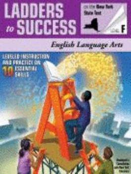 Unknown Binding Ladders to Success Level F ~on the New York State Test (English Language Arts) Book
