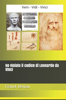 Paperback Ho violato il codice di Leonardo da Vinci [Italian] Book