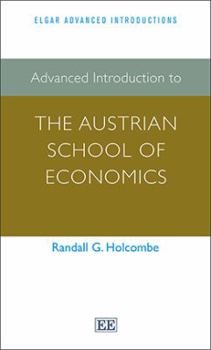Paperback Advanced Introduction to the Austrian School of Economics Book