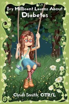 Paperback Ivy Millicent Learns About Diabetes Book