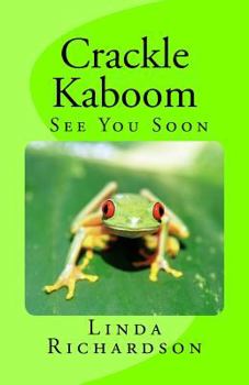 Paperback Crackle Kaboom -See You Soon Book