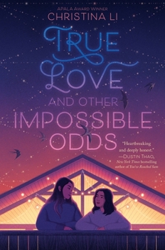 Hardcover True Love and Other Impossible Odds Book