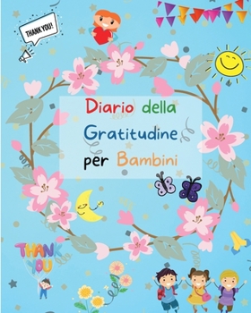 Paperback Diario della Gratitudine per Bambini [Italian] Book