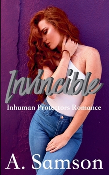 Paperback Invincible: An Inhuman Protectors Romance Book