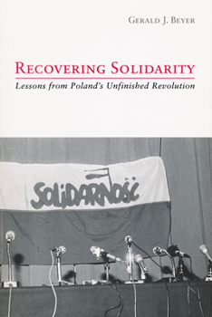 Paperback Recovering Solidarity: Lessons from Poland's Unfinished Revolution Book