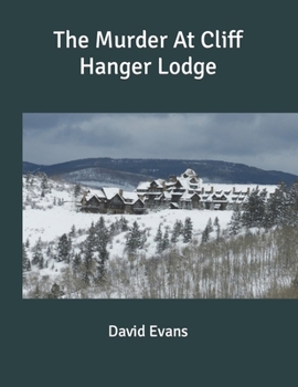 Paperback The Murder At Cliff Hanger Lodge Book