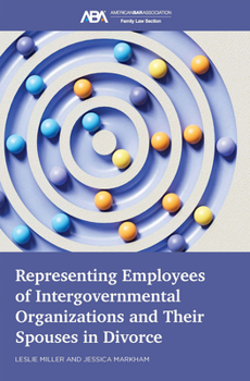 Paperback Representing Employees of Intergovernmental Organizations and Their Spouses in Divorce Book