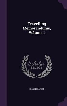 Hardcover Travelling Memorandums, Volume 1 Book