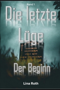 Paperback Die letzte Lüge: Der Beginn [German] Book
