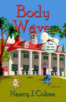 Body Wave - Book #4 of the Bad Hair Day Mystery