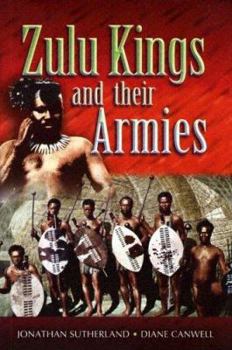 Hardcover The Zulu Kings and Their Armies Book