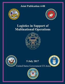 Joint Publication JP 4-08 Logistics in Support of Multinational Operations July 2017