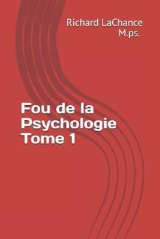 Paperback Fou de la Psychologie Tome 1 [French] Book