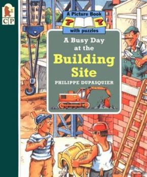 Paperback A Busy Day at the Building Site Book