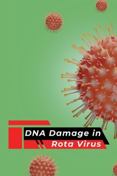 Paperback DNA Damage in Rota Virus Book