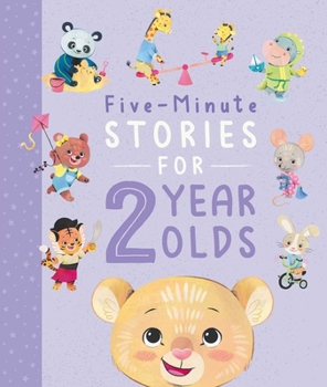 Hardcover Five-Minute Stories for 2 Year Olds: With 7 Stories, 1 for Every Day of the Week Book