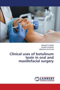 Paperback Clinical uses of botulinum toxin in oral and maxillofacial surgery Book