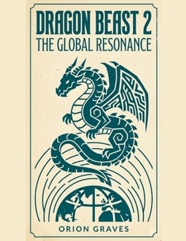 Paperback Dragon Beast 2: The Global Resonance Book