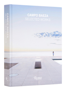 Hardcover Campo Baeza: Selected Works Book