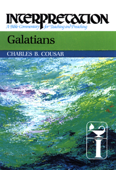 Galatians: A Bible Commentary for Teaching and Preaching (Interpretation: A Bible Commentary for Teaching & Preaching) - Book  of the Interpretation: A Bible Commentary for Teaching and Preaching