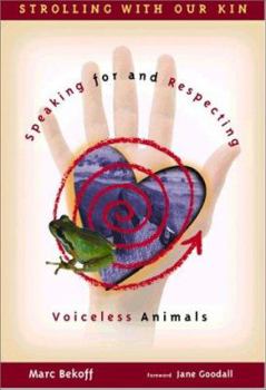 Paperback Strolling with Our Kin: Speaking for and Respecting Voiceless Animals Book