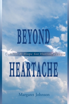 Paperback Beyond Heartache: Comfort & Hope for Hurting People Book