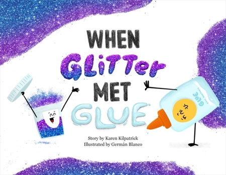 Hardcover When Glitter Met Glue Book