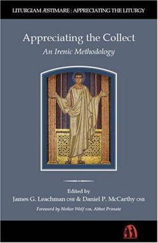 Paperback Appreciating the Collect: An Irenic Methodology Book