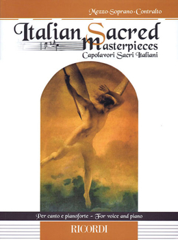 Paperback Italian Sacred Masterpieces: Mezzo-Soprano/Contralto and Piano Book