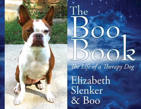 Paperback The Boo Book: The Life of a Therapy Dog Book