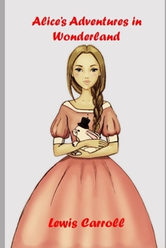 Paperback Alice's Adventures in Wonderland (Annotated) Classic Illustrations Book