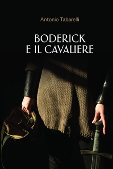 Paperback Boderick e il cavaliere [Italian] Book