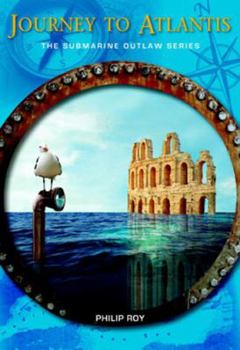 Paperback Journey to Atlantis: The Submarine Outlaw Series Book