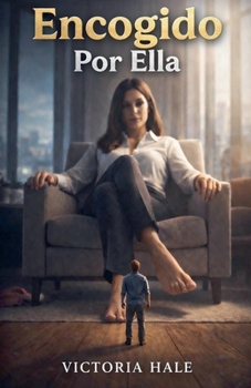 Encogido Por Ella (Spanish Edition)