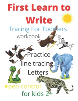 Paperback Tracing For Toddlers: First Learn to Write workbook. Practice line tracing letters, pen control to trace and write ABC Letters, for kids 2+, Book