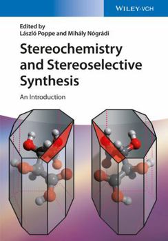 Paperback Stereochemistry and Stereoselective Synthesis: An Introduction Book