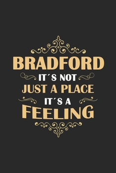 Paperback Bradford Its not just a place its a feeling: England - notebook - 120 pages - dot grid Book