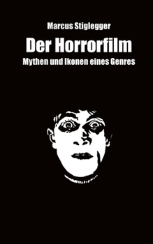 Paperback Der Horrorfilm: Mythen und Ikonen eines Genres [German] Book