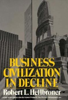 Paperback Business Civilization in Decline Book