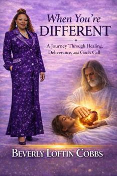 Paperback When You're Different: A Journey Through Healing, Deliverance, and God's Call Book
