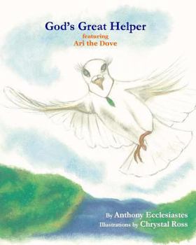 Paperback God's Great Helper featuring Ari the Dove Book