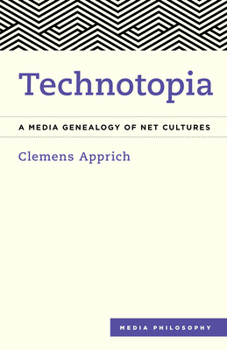 Paperback Technotopia: A Media Genealogy of Net Cultures Book