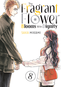 Paperback The Fragrant Flower Blooms with Dignity 8 Book