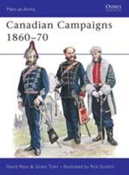 Paperback Canadian Campaigns 1860-70 Book