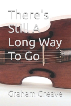 Paperback There's Still A Long Way To Go Book