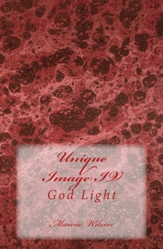 Paperback Unique Image IV: God Light Book